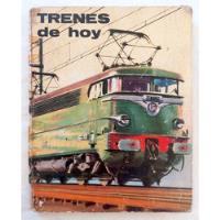 Trenes De Hoy 1967 Ferrocarriles Vagon Locomotora Riel Ffcc segunda mano  Argentina