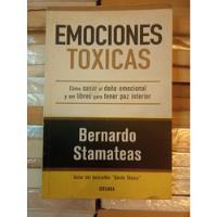 Emociones Toxicas Bernardo Stamateas Vergara, usado segunda mano  Argentina