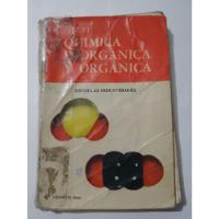 Química Inorgánica Y Orgánica Beguet Cesarini Hnos 1982 segunda mano  Argentina
