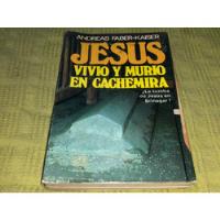 Jesus Vivio Y Murio En Cachemira - Faber Kaiser - A. T. E. segunda mano  Argentina