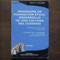 Programa De Formación Ética Cultura Del Cuidado Noveduc Weis segunda mano  Argentina