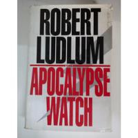 * Apocalypse Watch - Robert Ludlum segunda mano  Argentina