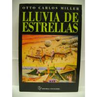 Lluvia De Estrellas  Autor: Otto Carlos Miller segunda mano  Argentina
