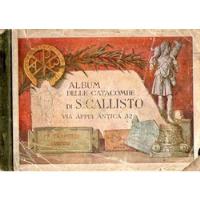 Album Delle Catacombe Di S. Callisto Via Appia Antica 52 segunda mano  Argentina