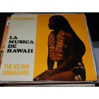 Vinilo 1376 - La Musica De Hawaii - The Kilima Hawaiians, usado segunda mano  Argentina