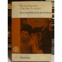 Escolares Con Problemas, Parent/ Gonnet,1978, España,200pags segunda mano  Retiro