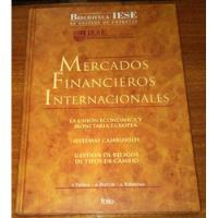 Mercados Financieros Internacionales Biblioteca Iese segunda mano  Argentina
