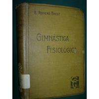 Libro Elementos Gimnastica Fisiologica Enrique Romero Brest segunda mano  Argentina