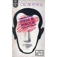 Oscar Peyrou - Cambio De Domicilio segunda mano  Argentina