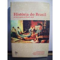 Adp Historia Do Brasil De Terra Ignota Ao Brasil Atual segunda mano  Argentina