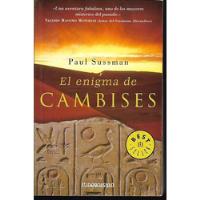 Libro / El Enigma De Cambises / Paul Sussman / Best Seller segunda mano  Argentina