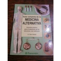 Guía Completa De La Medicina Alternativa - Albright Parramón segunda mano  Argentina