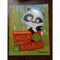 Hola, Soy Bambú! 1 Santillana C/ Mochilosa Abrazo Como Nuevo, usado segunda mano  Argentina