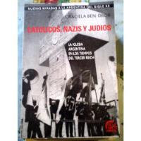 Catolicos Nazis Y Judios La Iglesia En Tercer Reich Dror B, usado segunda mano  Argentina
