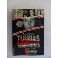 Tumbas Tempranas - Thomas H. Cook - Impecable - Como Nuevo segunda mano  Argentina