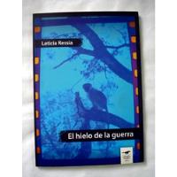 Leticia Ressia, El Hielo De La Guerra - Libro Nuevo - L39 segunda mano  Argentina