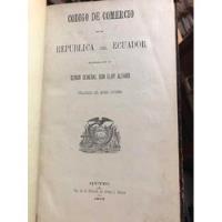 Codigo De Comercio De La República Del Ecuador - Quito, 1906 segunda mano  Argentina