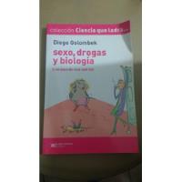 Sexo Drogas Y Biología Diego Golombek G3 segunda mano  Argentina