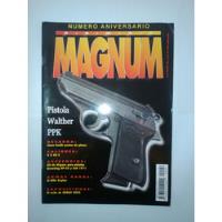 Revista Magnum 156 Pistola Walther Ppk segunda mano  Argentina