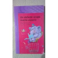 Bornemann / Un Elefante Ocupa Mucho Espacio / A. Infantil, usado segunda mano  Argentina