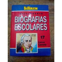 Diccionario Biografias Escolares 17 Larra Lorenz (19) segunda mano  Argentina