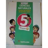 * Ciencias Naturales - 5 - Santillana- L145 segunda mano  Almagro Villa Crespo