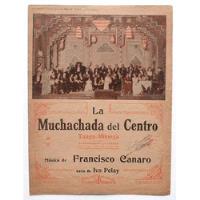 Usado, Antigua Partitura Tango Milonga - La Muchachada Del Centro segunda mano  Argentina