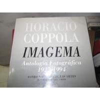 Imagema Antologia Fotografica 1927 - 1994 - Horacio Coppola segunda mano  Argentina
