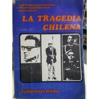 La Tragedia Chilena,hugo Blanco, Ernesto González Y Otros., usado segunda mano  Argentina