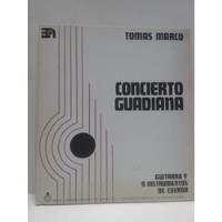 Marco Tomas * Concierto Guadiana Guitarra Y 9 Instrumentos segunda mano  Argentina