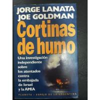 Cortinas De Humo Jorge Lanata - Joe Goldman Planeta , usado segunda mano  Argentina