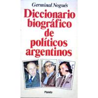 Diccionario Biográfico De Políticos Argentinos  segunda mano  Argentina