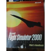Microsoft Flight Simulator 2000 Pilot´s Handbook - L292 segunda mano  Argentina